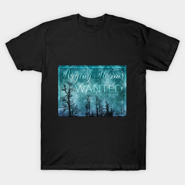 Raging Storms Wanted T-Shirt by Storms Publishing